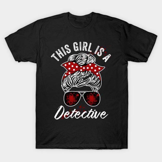 This Girl Is A Detective Funny True Crime Lover T-Shirt by Visual Vibes